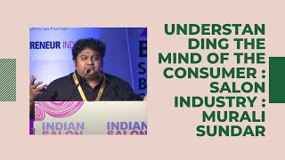 Mind of the consumer is more important today : Salon Industry : Murali Sundar  image