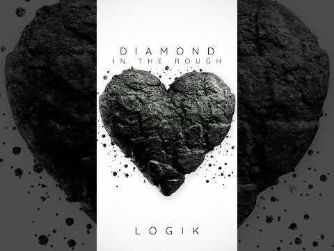 Logik - Diamond In The Rough (Prod by. Lavish)
