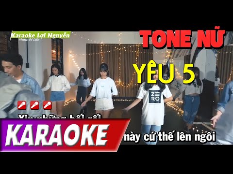 TONE NỮ | Yêu 5 (BEAT XỊN) | Rhymastic | Karaoke Lợi Nguyễn