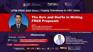 FRGS 2022 RESEARCH WEBINAR SESSION: THE DO’S AND DON’TS IN WRITING FRGS PROPOSALS