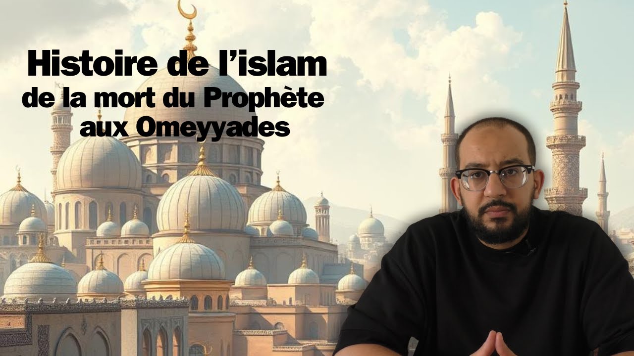 Histoire de l'islam - De la mort du Prophète aux Omeyyades