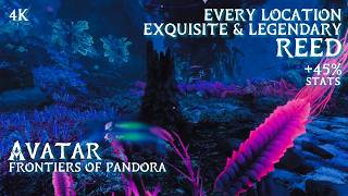 Avatar Frontiers of Pandora • Every Reed Location Guide (Exquisite & Legendary)