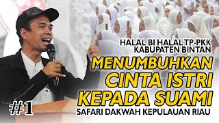 Download lagu MENUMBUHKAN CINTA ISTRI KEPADA SUAMI | Tabligh Akbar Ustadz Abdul Somad - TP PKK Kabupaten Bintan mp3