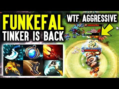Funkefal Most Aggressive Tinker Of Dota Is Back - Crazy Fap Hand Plays Dota 2