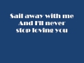 Sail Away with me Lyrics and Crew 