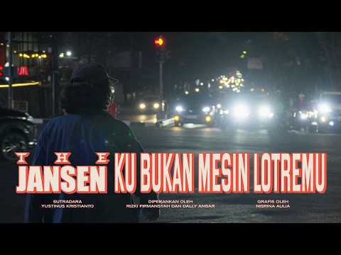 Ku Bukan Mesin Lotremu - The Jansen