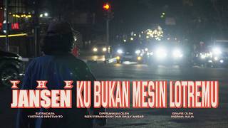 Download lagu The Jansen - Ku Bukan Mesin Lotremu mp3