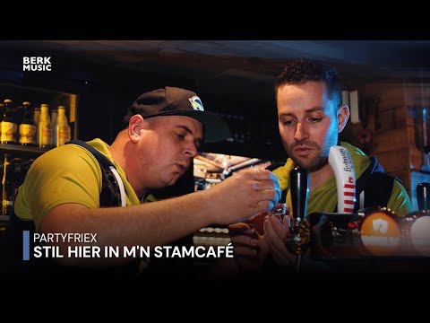 PartyfrieX - Stil Hier In M'n Stamcafé