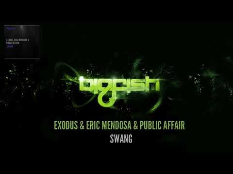 Exodus, Eric Mendosa & Public Affair - Swang