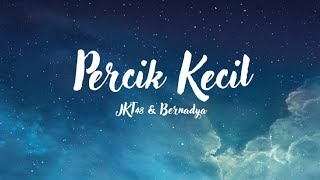 Download lagu JKT48 & Bernadya- Percik Kecil (Lyrics) mp3