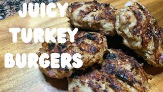 The Juiciest Turkey Burgers Ever! | How to Make Turkey Burgers | Turkey Burger Recipe