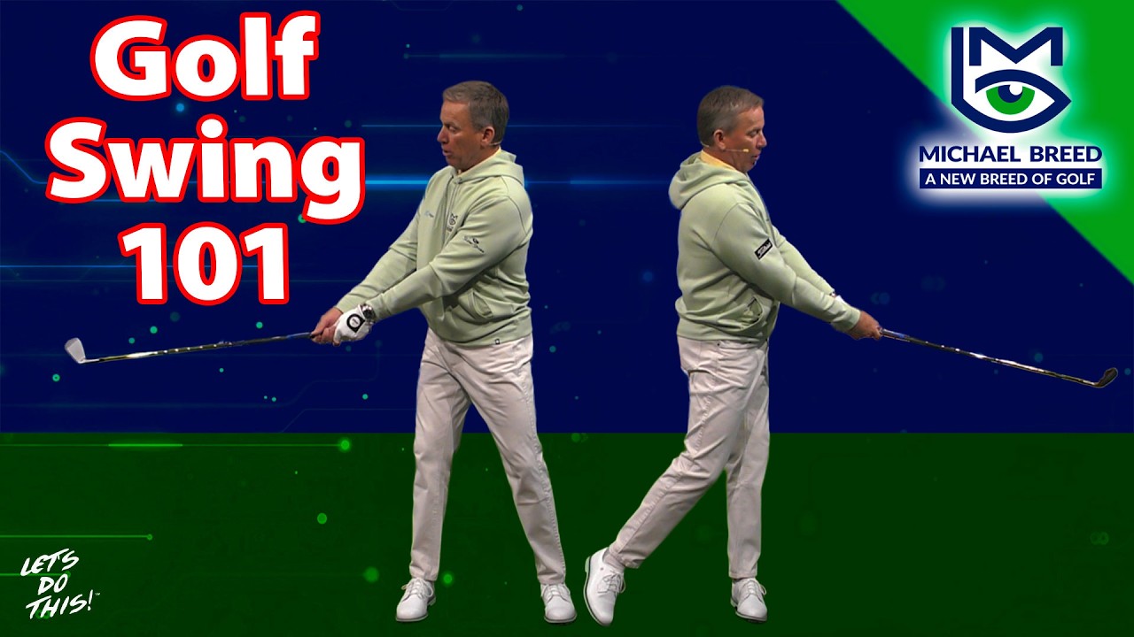 The Beginner Guide to the Golf Swing… with Michael Breed