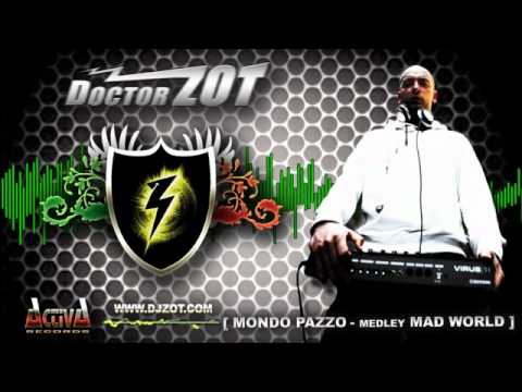 Doctor Zot - Mondo Pazzo | medley Mad World (HQ Preview)