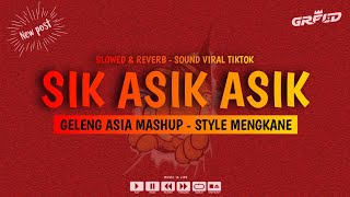 Download lagu DJ SIK ASIK ASIK GELENG ASIA MASHUP STYLE MENGKANE - GARFIELD mp3