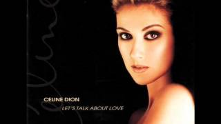 Celine Dion - Why Oh Why [Let&#39;s Talk About Love]