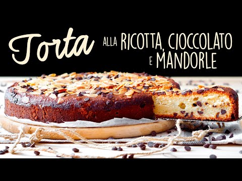 TORTA RICOTTA, CIOCCOLATO E MANDORLE Ricetta Facile - Buon'Idea