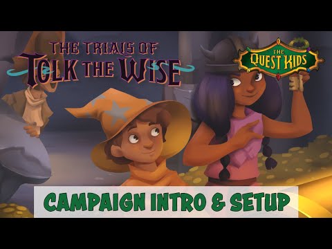The Trials of Tolk the Wise - Campaign Setup