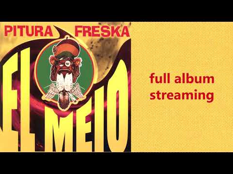 El meio - Pitura Freska (full album streaming) 2011