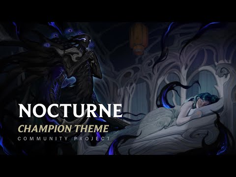 Nocturne, The Eternal Nightmare | Champion Theme - Community Project