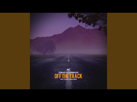 Off The Track (feat. Sarah Anglionin) (Extended Mix)