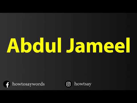 How To Pronounce Abdul Jameel