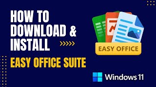 How to Download and Install Easy Office Suite For Windows
