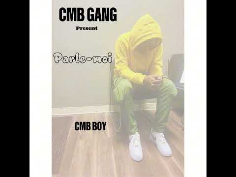 CMB BOY - Parle Moi ( Official Audio )