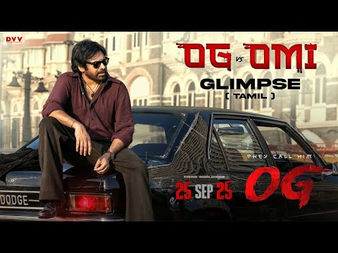 OG vs Omi - Glimpse ( Tamil ) | Pawan Kalyan | Emraan Hashmi | Sujeeth | Thaman S | DVV