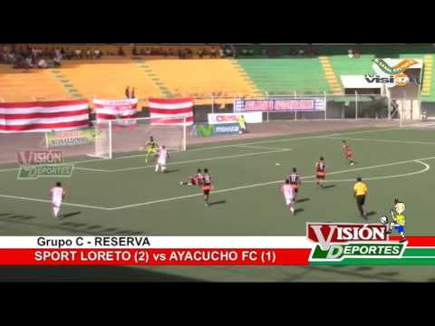 Sport Loreto (2) vs Ayacucho FC (1) - RESERVA