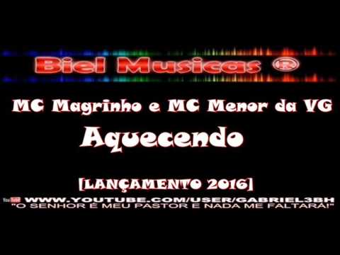 MC Magrinho e MC Menor da VG - Aquecendo