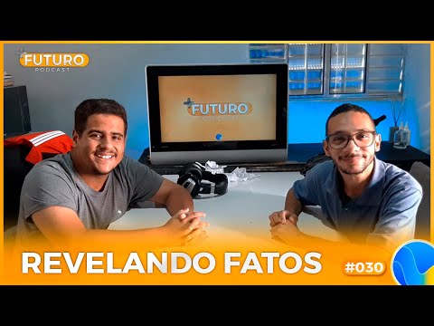 REVELANDO FATOS | #PODCASTMAISFUTURO