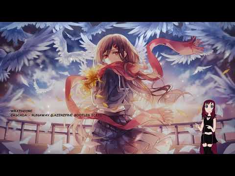 Wrathcore - Runaway (Lazerzf!ne Bootleg Edit) [Cascada] #77