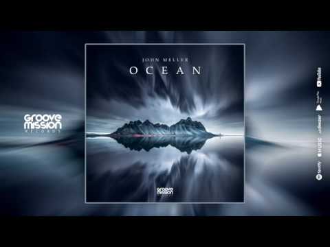 John Meller - Ocean (Original Mix)