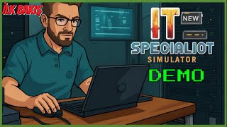 BÖYLE DETAYLI BİR SİMULASYON YOK! - IT SPECIALIST SIMULATOR DEMO OYNUYORUZ (TÜRK