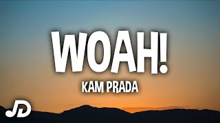 Kam Prada - WOAH! (Lyrics) I call the shots and I'm makin' the plays