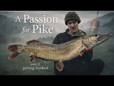 A Passion for Pike / part 2 / getting hooked