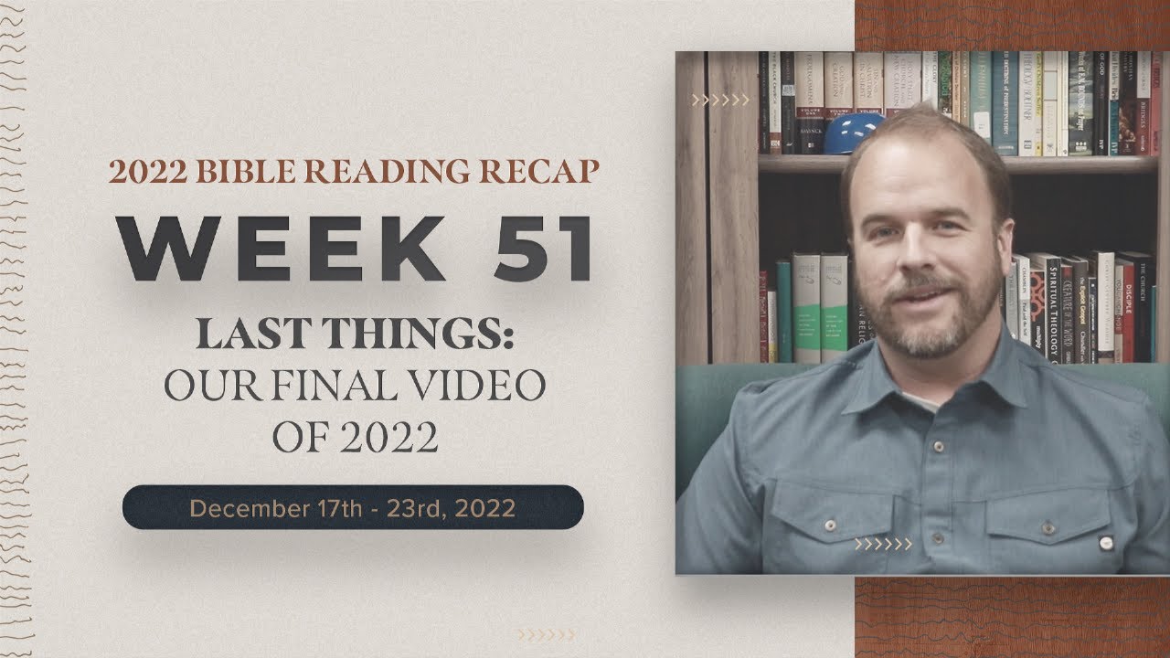 Week 51 Bible Reading Recap