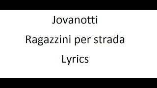 Jovanotti - Ragazzini per strada - Lyrics