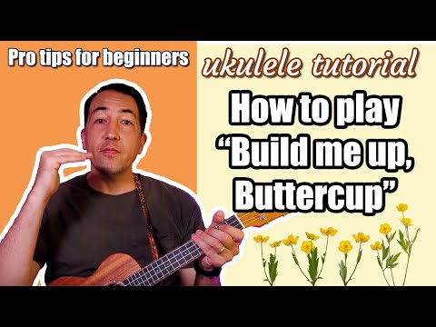 Ukulele tutorial - How to play "Build Me Up, Buttercup" | tips for quicker chord changes, "chuck"