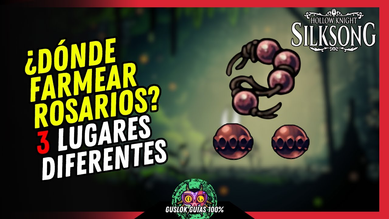 3 LUGARES DIFERENTES PARA FARMEAR ROSARIOS | GUÍA 100% | 💯Hollow Knight: Silksong🏆