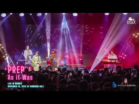 Prep | As It Was | Live in Manila