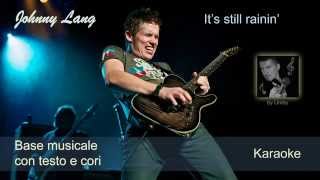 Still rainin' Johnny Lang