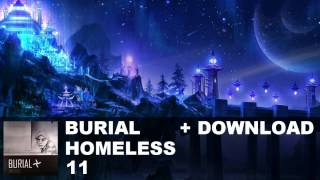 Burial - 11. Homeless