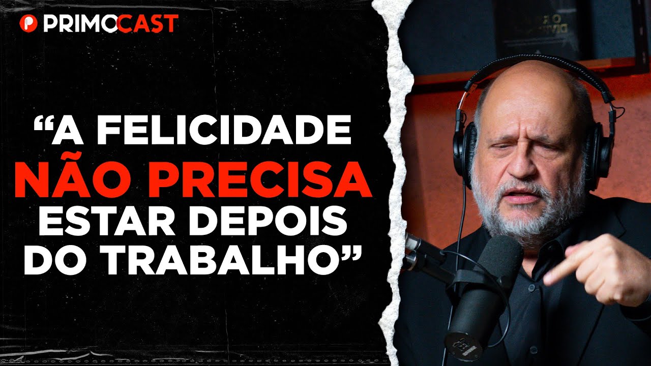 COMO SER FELIZ NO TRABALHO? (CLÓVIS DE BARROS) | PrimoCast 271
