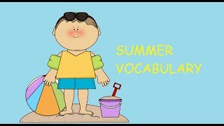 <span class='sharedVideoEp'>009</span> 夏日相關單字 Summer Vocabulary