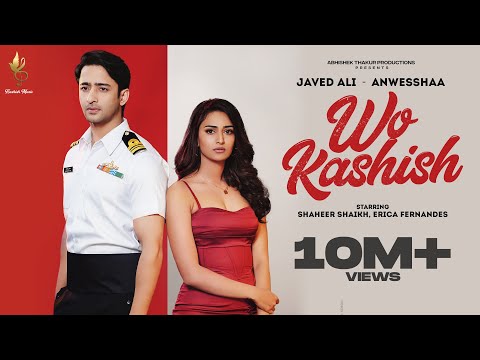 Javed Ali : Wo Kashish (Full Video)  Shaheer Sheikh & Erica Fernandes | Abhishek Thakur Productions