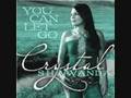 Crystal Shawanda - You can let Go 