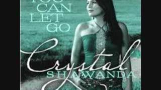Crystal Shawanda - You can let Go