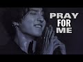 JUNGKOOK FMV Pray For Me Who S Gon Pray For Me
