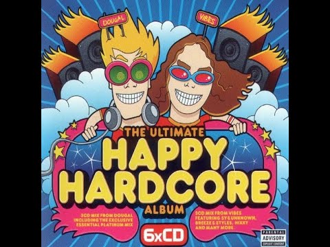 THE ULTIMATE HAPPY HARDCORE ALBUM - FULL ALBUM 308:39 MIN - HQ AUDIO